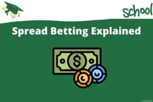 Spread Betting explained