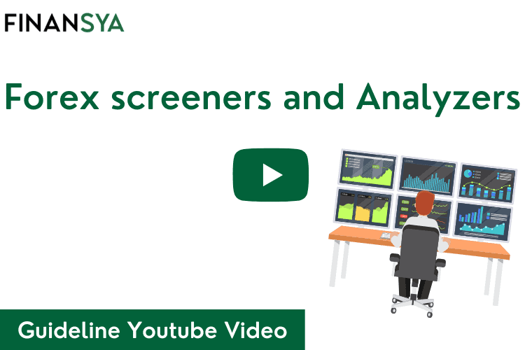 Forex Screener and analyzer guideline for FX traders